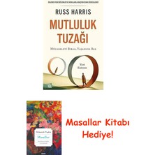 Mutluluk Tuzağı: Mücadeleyi Bırak Yaşamaya Bak + Masallar Kitabı