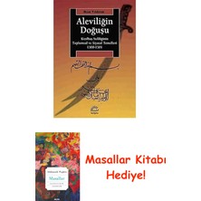 Aleviliğin Doğuşu: Kızılbaş Sufiliğinin Toplumsal ve Siyasal Temelleri 1300-1501 + Masallar Kitabı