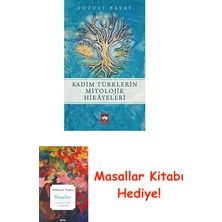 Kadim Türklerin Mitolojik Hikayeleri + Masallar Kitabı