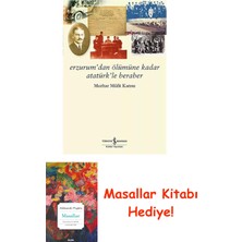 Erzurum’dan Ölümüne Kadar Atatürk’le Beraber + Masallar Kitabı