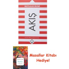 Akış: Mutluluk Bilimi + Masallar Kitabı