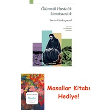 Ölümcül Hastalık Umutsuzluk + Masallar Kitabı