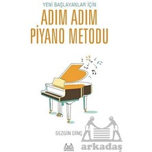 Yeni Başlayanlar Için Adım Adım Piyano Metodu