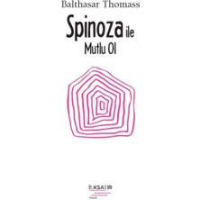 Spinoza ile Mutlu Ol