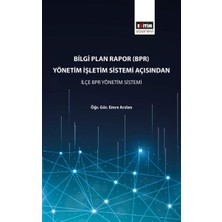Bilgi Plan Rapor (Bpr) Yönetim Işletim Sistemi Açısından Ilçe Bpr Yönetim Sistemi