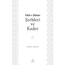 Fıkh-I Ekber Şerhleri ve Kader