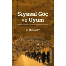 Siyasal Göç ve Uyum   Mardin'de Suriyeli Göçmenler Üzerine Bir Araştırma