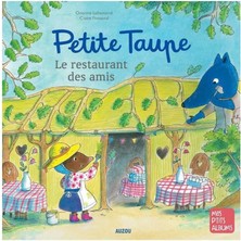 Petite Taupe, Le Restaurant Des Amis