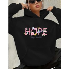 Hope Yazı  Baskılı Içi Polarlı Kapüşonlu Sweatshirt