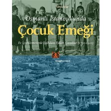 Osmanlı Istanbul’unda Çocuk Emeği