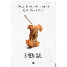 Geçtiğimiz Altı Ayda Çok Şey Oldu