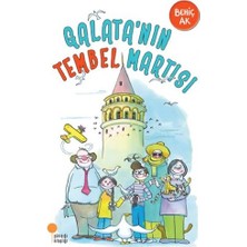 Galatanın Tembel Martısı