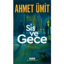 Senson Sis ve Gece - Ahmet Ümit