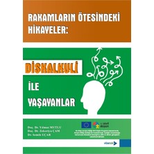 Vizetek Yayıncılık Rakamların Ötesindeki Hikayeler Diskalkuli ile Yaşayanlar