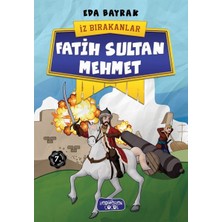 Iz Bırakanlar - Fatih Sultan Mehmet