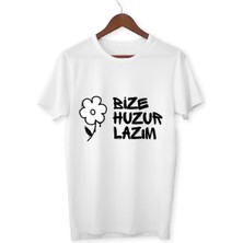 Bize Huzur Lazım Tişört Huzur Veren T-Shirt Çocuk Yetişkin Beyaz Tişört