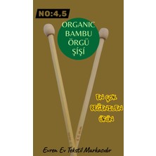 Evren Ev Tekstil Bambu Örgü Şiş 35 cm No:4,5 Organik Malzeme ile Üretilmiş Şık Tasarım