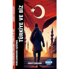 Yenilenmenin Eşiğinde Türkiye ve Biz