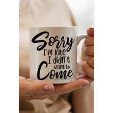 Sorry Baskılı Kupa Bardak