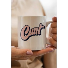 Cunt Baskılı Kupa Bardak