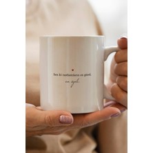 Sen Ki Raslantıların En Güzel, En Özeli Baskılı Premium Kupa Bardak