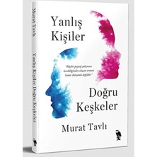 Yanlış Kişiler Doğru Keşkeler
