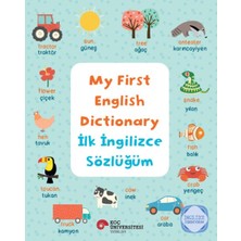 My Fırst Englısh Dıctıonary - Ilk Ingilizce Sözlüğüm Ingilizce Öğreniyorum