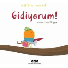 Gidiyorum!