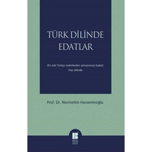Türk Dilinde Edatlar  En Eski Türkçe Metinlerden Zamanımıza Kadar (Yazı Dilinde)
