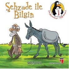 Şehzade ile Bilgin - Sorumluluk  Değerler Eğitimi Öyküleri -1