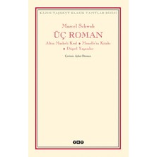 Üç Roman - Altın Maskeli Kral, Monelle'nin Kitabı, Düşsel Yaşamlar