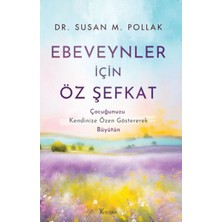 Ebeveynler Için Öz Şefkat