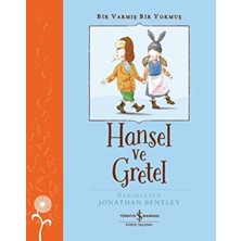 Hansel ve Gretel - Bir Varmış Bir Yokmuş