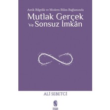 Mutlak Gerçek ve Sonsuz Imkân