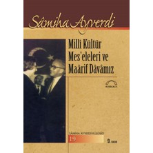 Milli Kültür Mes’eleleri ve Maarif Davamız