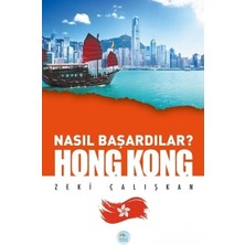 Hong Kong - Nasıl Başardılar?