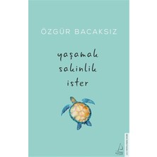 Yaşamak Sakinlik Ister