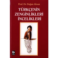 Türkçenin Zenginlikleri Incelikleri