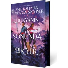 Dünyanın Sonunda Bir Yer (Ciltli- Özel Baskı)