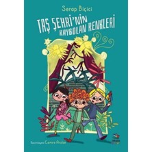 Taş Şehri’nin Kaybolan Renkleri