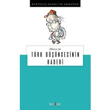 Hikaye Şu - Türk Düşüncesinin Kaderi