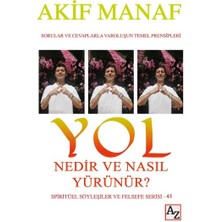 Yol Nedir ve Nasıl Yürünür?