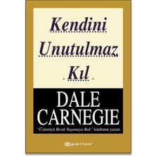 Kendini Unutulmaz Kıl