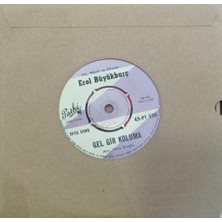 Erol Büyükburç – Vaz Geçemem / Gel Gir Koluma 45'lik