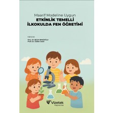 Maarif Modeline Uygun Etkinlik Temelli Ilkokulda Fen Öğretimi
