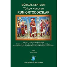 Mübadil Kentler : Türkçe Konuşan Rum Ortodokslar