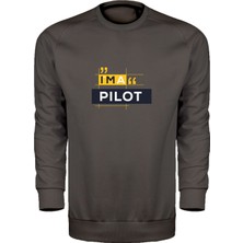  ı’m A Pilot Unisex Sweatshirt
