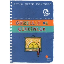 Günışığı Kitaplığı Brigitte Labbe'nin Çıtır Çıtır Felsefe 5 - Güzellik ve Çirkinlik Ciltsiz Normal Boy 39 Sayfa