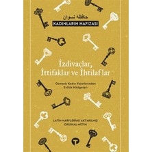 Izdivaçlar, Ittifaklar ve Ihtilaflar - Kadınların Hafızası