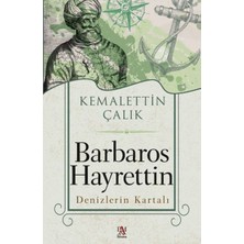 Barbaros Hayrettin Denizlerin Kartalı